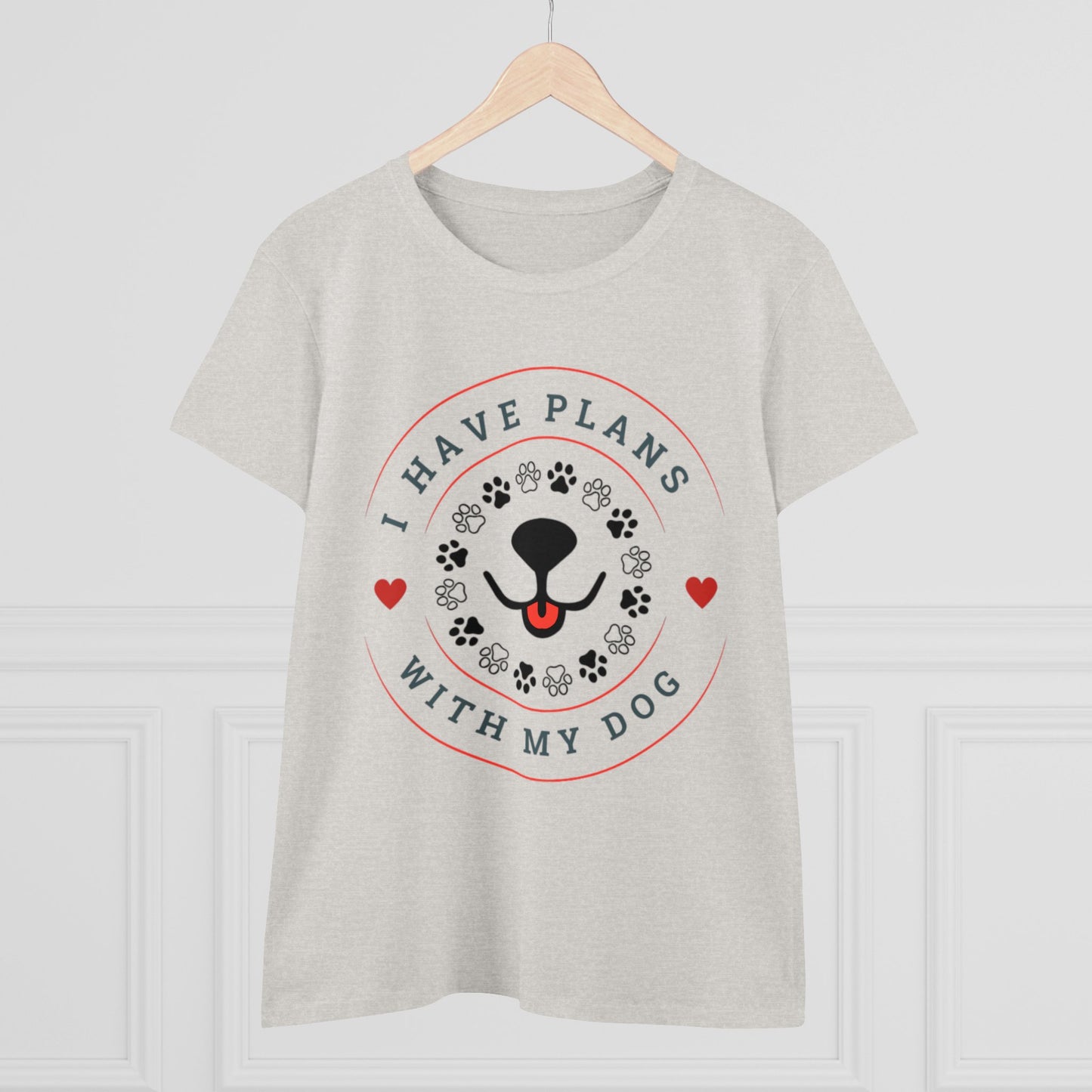 I Have Plans With My Dog Women's Midweight Cotton Tee