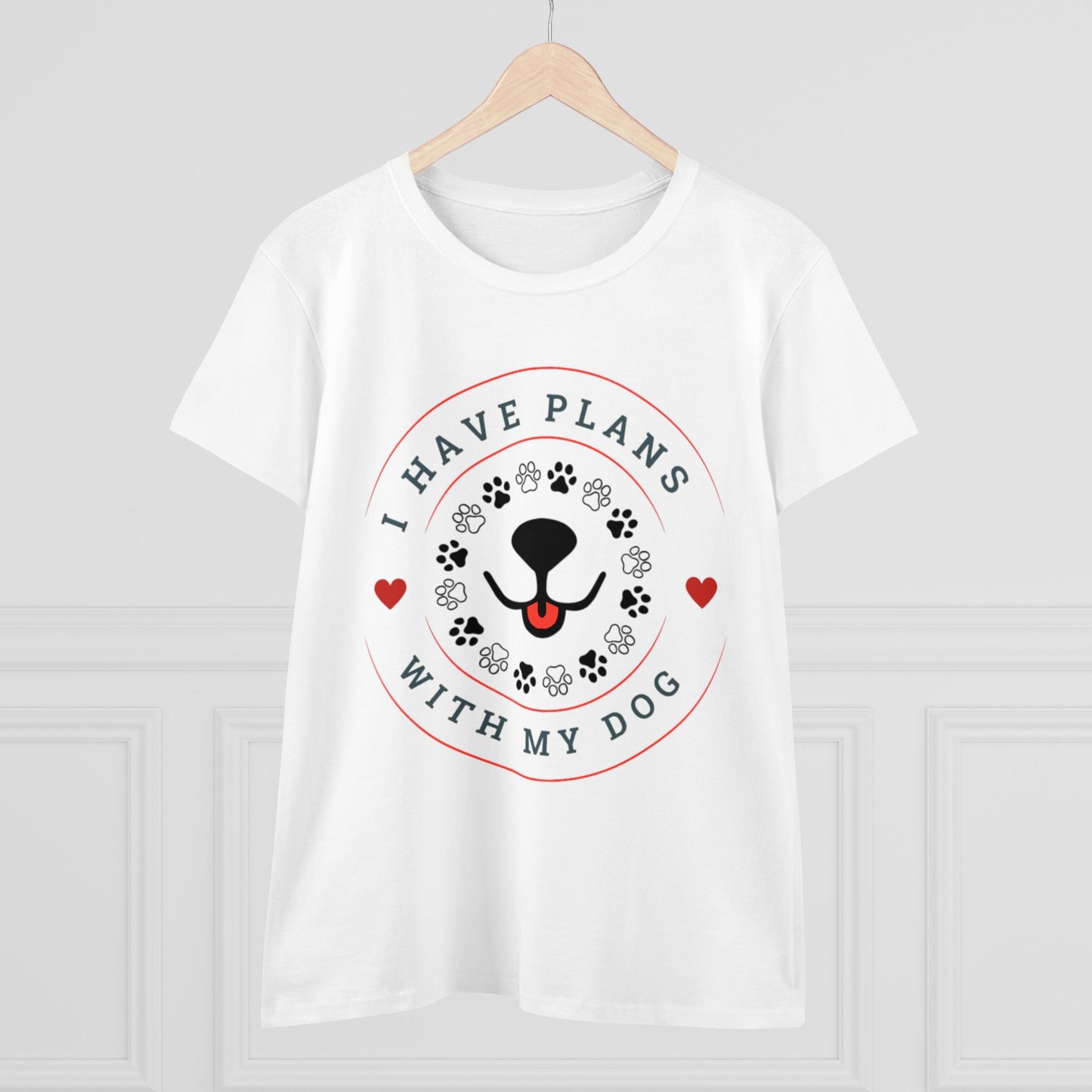 I Have Plans With My Dog Women's Midweight Cotton Tee