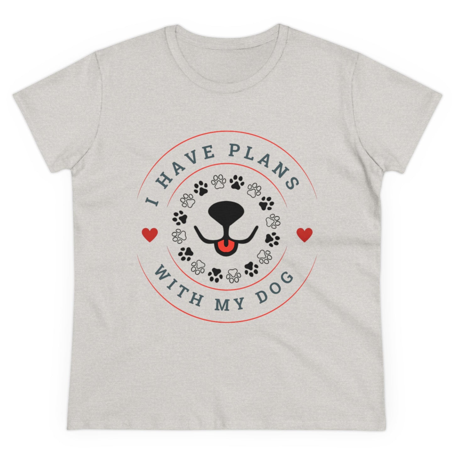 I Have Plans With My Dog Women's Midweight Cotton Tee