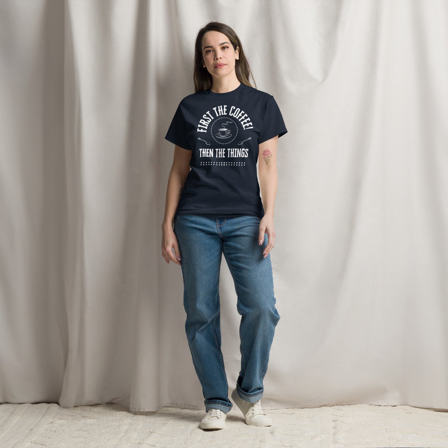 First the Coffee, Then the Things Unisex classic tee