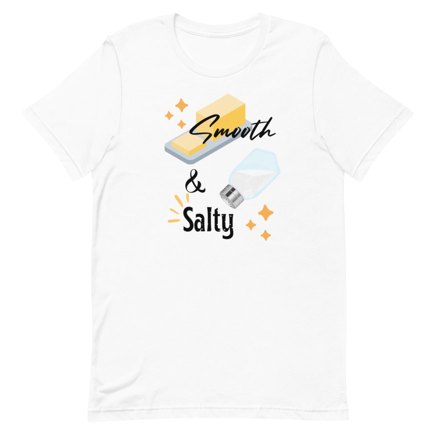 Smooth and Salty Unisex t-shirt