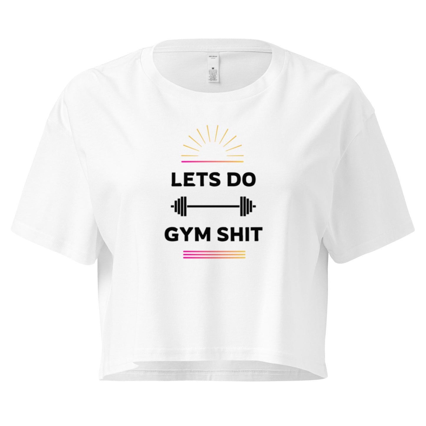 Lets Do Gym Shit Womens Crop T-shirt